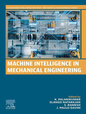 cover image of Machine Intelligence in Mechanical  Engineering